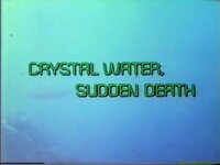 Crystal Water, Sudden Death