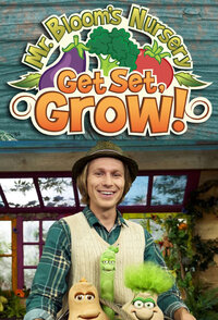 Mr Bloom's Nursery: Get Set, Grow!