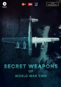 Secret Weapons of World War II