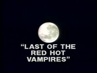 Last of the Red Hot Vampires