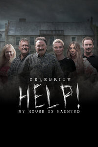 Celebrity Help! My House Is Haunted