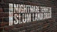 Nightmare Tenants, Slum Landlords