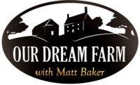 Our Dream Farm with Matt Baker