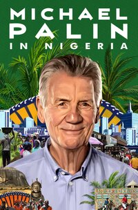 Michael Palin in Nigeria