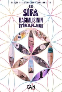 Bir Şifa Bağımlısının İtirafları