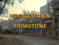 Wrong Train to Brimstone