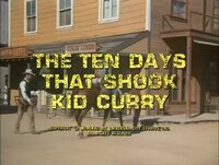 The Ten Days That Shook Kid Curry