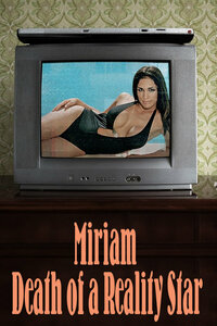 Miriam: Death of a Reality Star