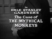 Erle Stanley Gardner's The Case of the Mythical Monkeys