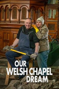 Our Welsh Chapel Dream