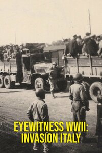 Eyewitness WWII: Invasion Italy