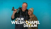 Our Welsh Chapel Dream