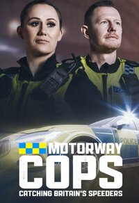 The Motorway Cops: Catching Britain's Speeders