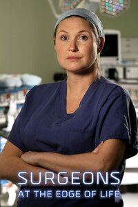 Surgeons: At the Edge of Life