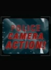 Police, Camera, Action!
