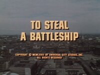 To Steal a Battleship