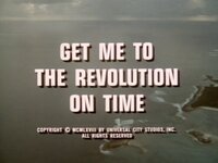 Get Me to the Revolution on Time