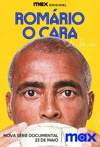 Romário, O Cara