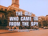 The Old Who Came in From the Spy
