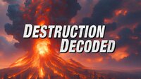 Destruction Decoded