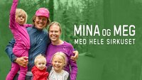 Mina og meg med hele sirkuset