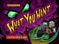 What You Want