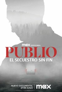Publio: El secuestro sin fin