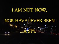 I Am Not Now, Nor Have I Ever Been... a Spy