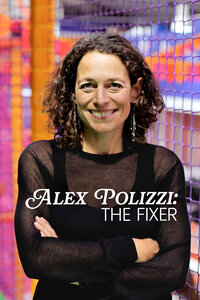 Alex Polizzi: The Fixer