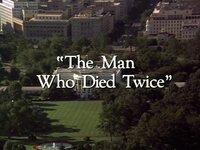 "The Man Who Died Twice"