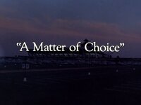 "A Matter of Choice"