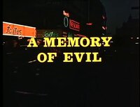 A Memory of Evil