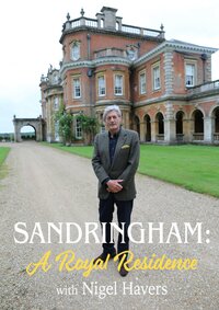 Sandringham: A Royal Residence with Nigel Havers