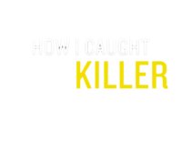 How I Caught the Killer