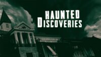 Haunted Discoveries
