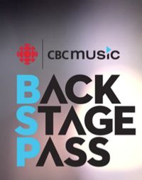 CBC Music Backstage Pass