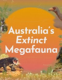 Australia's Extinct Megafauna