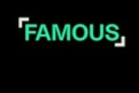 FAMOUS