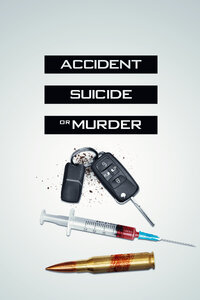 Accident, Suicide or Murder