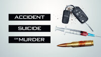 Accident, Suicide or Murder