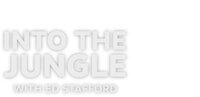 Into the Jungle with Ed Stafford