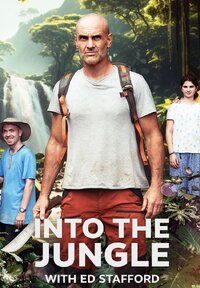 Into the Jungle with Ed Stafford