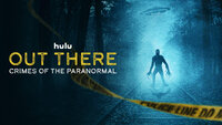 Out There: Crimes of the Paranormal