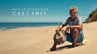 Phillip Schofield Cast Away