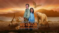 Mutual of Omaha's Wild Kingdom: Protecting the Wild