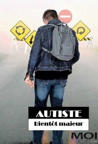 Autiste, bientôt majeur