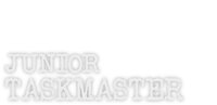 Junior Taskmaster