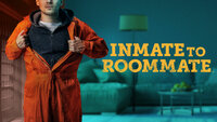 Inmate to Roommate