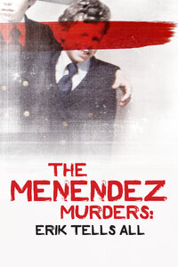 The Menendez Murders: Erik Tells All