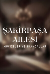 Şakir Paşa Ailesi